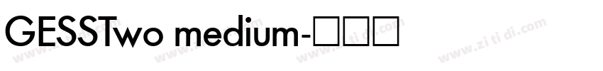 GESSTwo medium字体转换